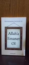 ALLAH'A EMANET OL
