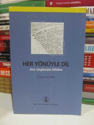 Her Yönüyle Dil - Ana Çizgileriyle Dilbilim