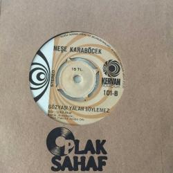 Neşe Karaböcek - Deli gibi sevdim / Gözyaşı yalan söylemez / 45'lik