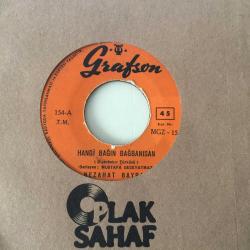 Nezahat Bayram - Hangi bağın bağbanısan / Söz verip sabah gelecek / 45'lik