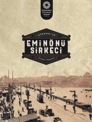 Eminönü Sirkeci: İstanbul’un Ticaret Merkezi
