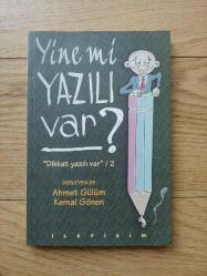 Yine mi Yazılı Var; Dikkat Yazılı Var / 2