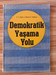 DEMOKRATİK YAŞAMA YOLU-T.V.SMİTH VE EDUARD C.LİNDEMAN