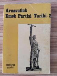 ARNAVUTLUK EMEK PARTİSİ TARİHİ 2