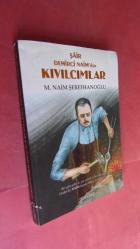 ŞAİR DEMİRCİ NAİM'DEN KIVILCIMLAR