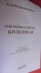 ŞAİR DEMİRCİ NAİM'DEN KIVILCIMLAR