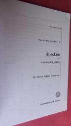 Abeskün or Ashouradeh  Island  /Kültürel Araştırma Ofisi tarafından basılan Dr. Nasser Takmil Homayoun'un Abskun veya Aşuradeh Adası