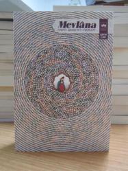 Mevlana Hayatı Şahsiyeti Fikirleri