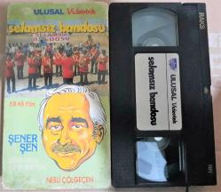 Efemera - VHS - Selamsız Bandosu -  Şener Şen &middot; Ali Uyandıran - kitantik - kitaLog