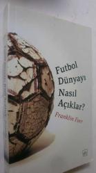 Futbol Dünyayı Nasıl Açıklar?