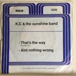 KC & The Sunshine Band – That's The Way / Ain't Nothing Wrong