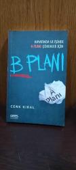 HAYATINDA VE İŞİNDE A PLANI ÇÖKENLER İÇİN B PLANI