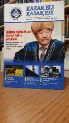 KATEAD Kazak Türkleri Eğitim ve Araştırma Derneği - Kazak Eli Dergisi - Yıl 2 Sayı 6 Temmuz Ağustos Eylül 2017