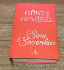 SENİ SEVERKEN - Ciltli -