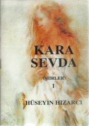 KARA SEVDA 1 (ŞİİRLER)