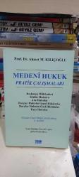 MEDENİ HUKUK PRATİK  ÇALIŞMALARI