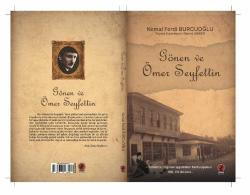 Gönen ve Ömer Seyfettin - Kemal Ferdi Burcuoğlu (ADINIZA İMZALI)