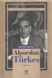 ALPARSLAN TÜRKEŞ 1980- 1997 (SIVAMA CİLTLİ - 1. BASKI)