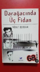 DARAĞACINDA ÜÇ FİDAN