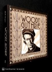 Woody Guthrie ve Toz Çanağı Baladları / Sert Kapak