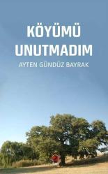 Köyümü Unutmadım