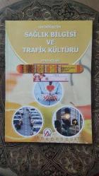 Sağlık Bilgisi ve Trafik Kültürü (Ortaöğretim Ders Kitabı)