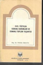 18. Yüzyılda Osmanlı Kurumları ve Osmanlı Toplum Yaşantısı