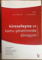 Küreselleşme ve Kamu Yönetiminde Dönüşüm. 1. Baskı.