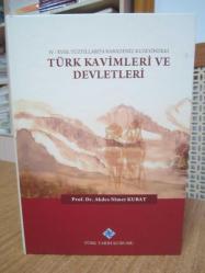 IV. - XVIII.Yüzyıllarda Karadeniz Kuzeyindeki Türk Kavimleri ve Devletleri - Prof. Dr. Akdes Nimet Kurat