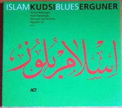 kudsi ergüner islam blues nadir cd-BASKISI TÜKENDİ-ambalajında cd