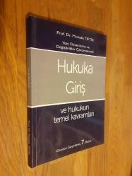 Hukuka Giriş ve Hukukun Temel Kavramları - Gözden Geçirilmiş 7. Baskı