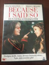 Beacuse use I said so - ben sana söylemiştim / DVD