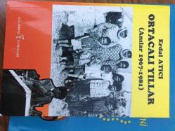 ORTACALI YILLAR (ANILAR 1967 - 1981)