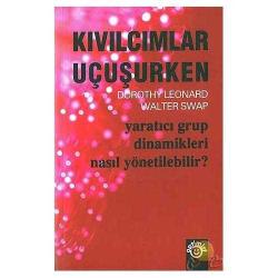 Kıvılcımlar Uçuşurken; Yaratıcı Grup Dinamikleri Nasıl Yönetilebilir?