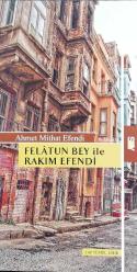 FELATUN BEY İLE AKIM EFENDİ