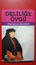 DELİLİĞE ÖVGÜ desiderius erasmus