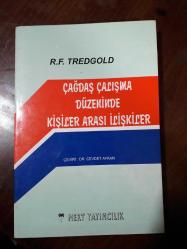 ÇAĞDAŞ ÇALIŞMA DÜZENİNDE KİŞİLER ARASI İLİŞKİLER