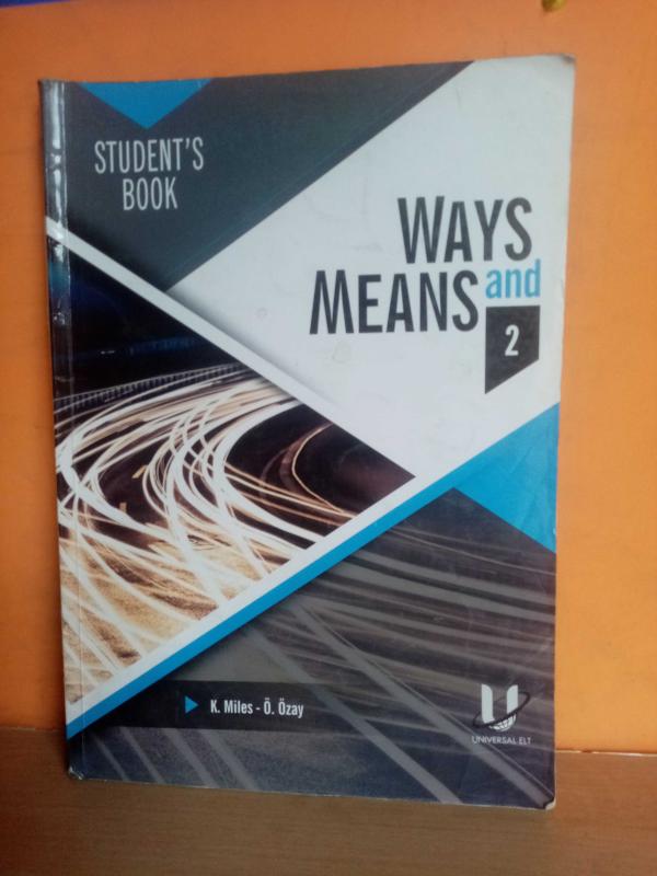 WAYS AND MEANS 1 STUDENTS BOOK(AÇIKLAMAYI OKUYUNUZ) 2.EL