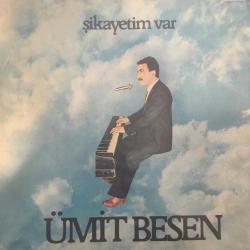 Ümit Besen - Şikayetim Var / LP