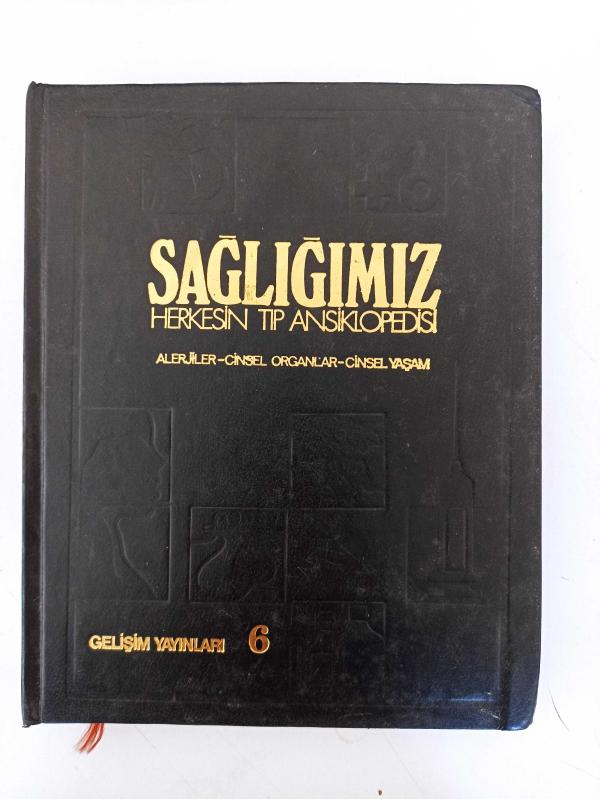 SAĞLIĞIMIZ HERKESİN TIP ANSİKLOPEDİSİ (ALERJİLER-CİNSEL ORGANLAR-CİNSEL YAŞAM) CİLT:6 ( KİTAP 31 ) SAĞLIĞIMIZ HERKESİN TIP ANSİKLOPEDİSİ (ALERJİLER-CİNSEL ORGANLAR-CİNSEL YAŞAM) CİLT:6 ( KİTAP 31 )