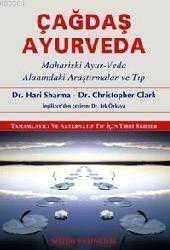 Çağdaş Ayurveda; Maharıshı Ayur-veda Alanındaki Araştırmalar ve Tıp