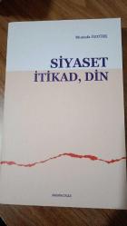 SİYASET İTİKAD DİN