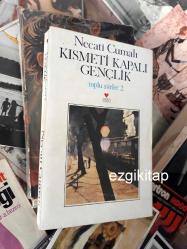 kısmeti kapalı gençlik - necati cumalı