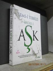 KATRE-İ AŞK ŞEMS-İ TEBRİZİ