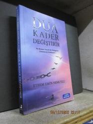 DUA KADER DEĞİŞTİRİR