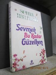 YUVANIZ İÇİN MUTLULUK REÇETESİ SEVMEK BU KADAR GÜZELKEN