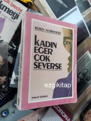 kadın eğer çok severse - robin norwood