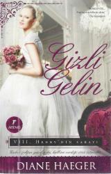 GİZLİ GELİN - VIII. HENRY'NİN SARAYI (1. BASKI)
