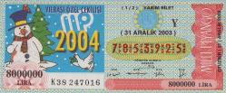 31 Aralık  2003 Tarihine ait Milli Piyango bileti.