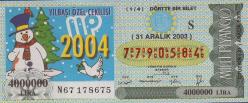 31 Aralık  2003 Tarihine ait Milli Piyango bileti.
